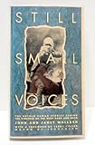 Still Small Voices by 