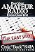 Pass Your Amateur Radio Extra Class Test - The Easy Way