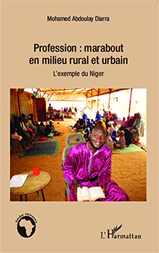 Profession, marabout en milieu rural et urbain