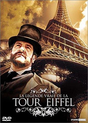 La Légende Vraie De La Tour Eiffel
