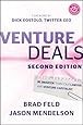 Venture Deals: Be Smarter Than Your Lawyer and Venture Capitalist