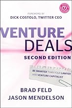 Venture Deals: Be Smarter Than Your Lawyer and Venture Capitalist
