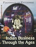 Footprints of Enterprise : Indian Business Through the Ages, Federation of Indian Chambers of Commerce and Industry, 0195647742