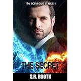 The Secret: Christian supernatural thriller (The Scinegue Series Book 1)