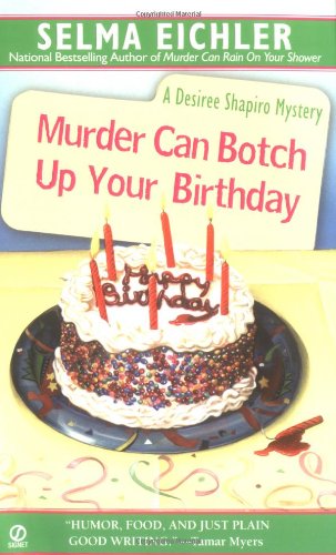 Murder Can Botch Up Your Birthday (Desiree Shapiro Mystery #11)