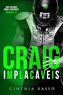 Livro CRAIG (Trilogia Implacáveis Livro 3)