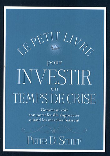Le  petit livre pour investir en temps de crise