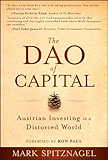 The Dao of Capital: Austrian Investing in a Distorted World