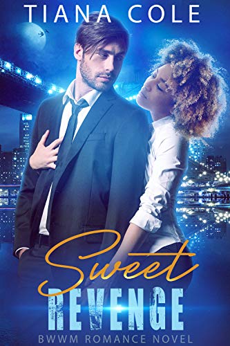 Sweet Revenge: A BWWM Romance