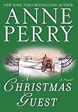 A Christmas Guest: A Novel (The Christmas Stories Book 3) by Anne Perry