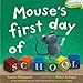Mouse's First Day of School