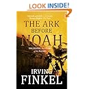 The Ark Before Noah: Decoding the Story of the Flood