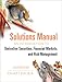 Solutions Manual: for: An Introduction to Derivative Securities, Financial Markets, and Risk Management