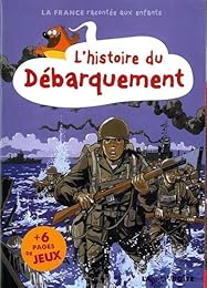 L' histoire du Débarquement