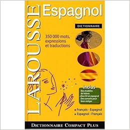 Amazon Fr Larousse Dictionnaire Compact Espagnol Francais Et Francais Espagnol Diccionario Frances Espanol Y Espanol Frances Larousse Editorial Staff Livres