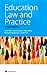 Education Law and Practice: Fourth Edition by 