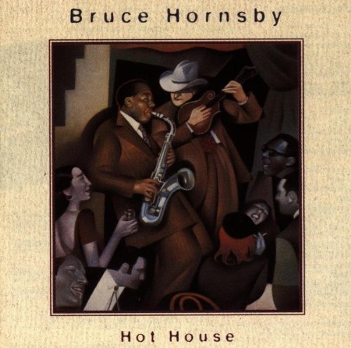 Bruce Hornsby - Hot House