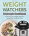 Weight Watchers Freestyle Cookbook: The Ultimate Weight Watchers Cookbook: Quick and Easy Weight Watchers Instant Pot Cookbook 2018 1728894956 Book Cover
