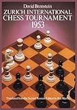 Zurich International Chess Tournament, 1953 (Dover Chess)