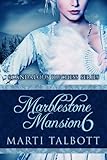 Marblestone Mansion, Book 6 (Scandalous Duchess Series)