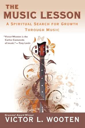 The Music Lesson A Spiritual Search For Growth Through Music Kindle Edition By Wooten Victor Arts Photography Kindle Ebooks Amazon Com