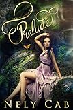 Prelude (The Creatura Series Book 1)