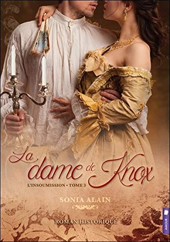 La dame de Knox, Tome 3 : L'insoumise by 