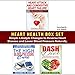 Heart Health Box Set: Simple Lifestyle Changes to Reverse Heart Disease and Lower Blood Pressure Naturally