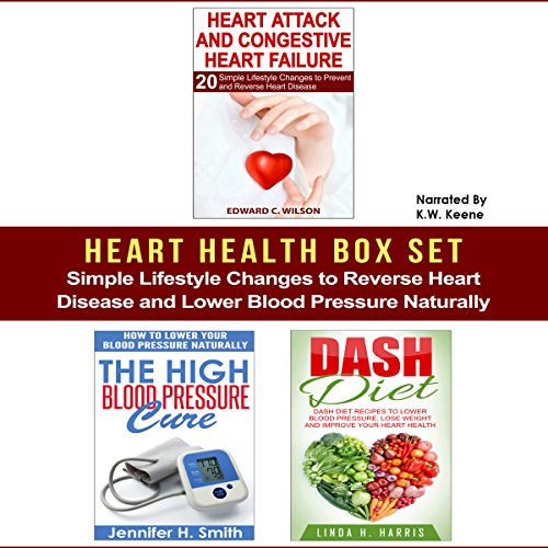 Heart Health Box Set: Simple Lifestyle Changes to Reverse Heart Disease and Lower Blood Pressure Naturally Heart Health Box Set: Simple Lifestyle Changes to Reverse Heart Disease and Lower Blood Pressure Naturally