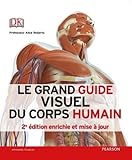 Image de Le grand guide visuel du corps humain 2e édition enrichie et mise à jour