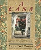A Casa: Seasonal Italian Home Cooking by