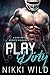 PLAY DIRTY (A BAD BOY SPORTS ROMANCE)