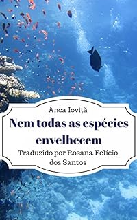 Livro Nem todas as espécies envelhecem