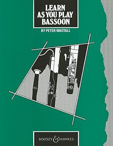 Learn as You Play Bassoon: Tutor Book (Learn as You Play Series)