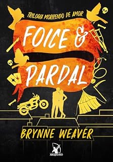 Livro Foice e Pardal (Trilogia Morrendo de Amor)