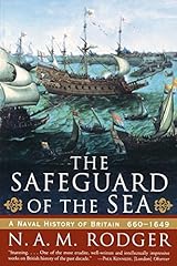 The Safeguard of the Sea: A Naval History of Britain 660-1649 by N. A. M. Rodger (1999-11-17) Paperback