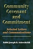 Community, Covenant And Commitment: Selected Letters And Communications (Meotzar Horav)