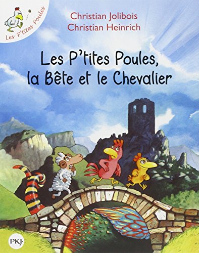 Les  p'tites poules, la bête et le chevalier