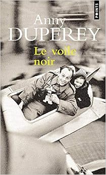 Le Voile noir, by Anny Duperey Le Voile noir, by Anny Duperey