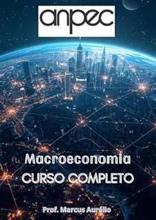 Livro CURSO COMPLETO DE MACROECONOMIA: CURSO COMPLETO (CURSO COMPLETO ANPEC Livro 4)