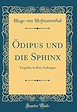 Ödipus und die Sphinx: Tragödie in Drei Aufzügen