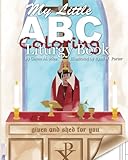 My Little ABC Coloring Liturgy Book by Gaven M. Mize, Ryan W. Porter