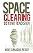 Space Clearing: Beyond Feng Shui