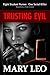 Trusting Evil