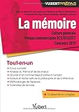 La mémoire : Culture générale Prépas commerciales ECS/ECE/ECT Concours 2019 by 