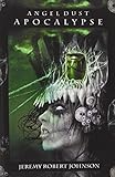 Angel Dust Apocalypse