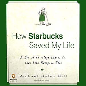 A Son of Privilege Learns to Live Like Everyone Else - Michael Gates Gill