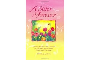 A Sister Is Forever: A Blue Mountain Arts Collection for One of the Most Beautiful People You'll Ever Know