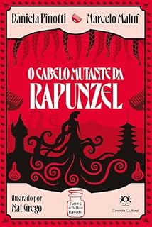Livro O cabelo mutante da Rapunzel (Terrir é o melhor remédio Livro 3)