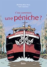 C'est comment une péniche ?